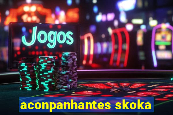 aconpanhantes skoka